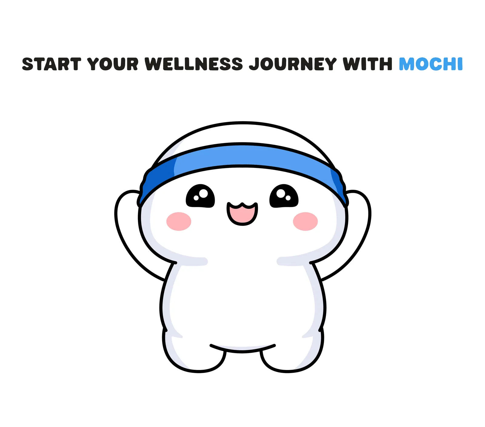 Start your wellness journey with Mochi